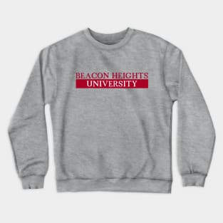 BEACON HEIGHTS UNIVERSITY Crewneck Sweatshirt